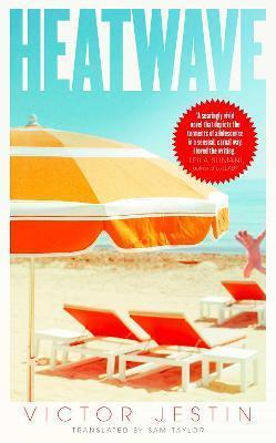 HEATWAVE : AN EVENING STANDARD 'BEST NEW BOOK' OF 2021