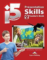 INCREDIBLE 5 LVL 2 PRESENTATION SKILLS TEACHER'S BOOK