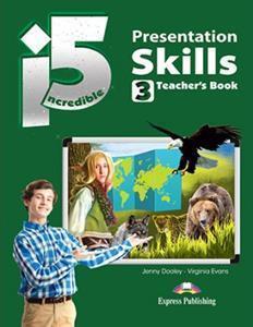 INCREDIBLE 5 LVL 3 PRESENTATION SKILLS TEACHER'S BOOK