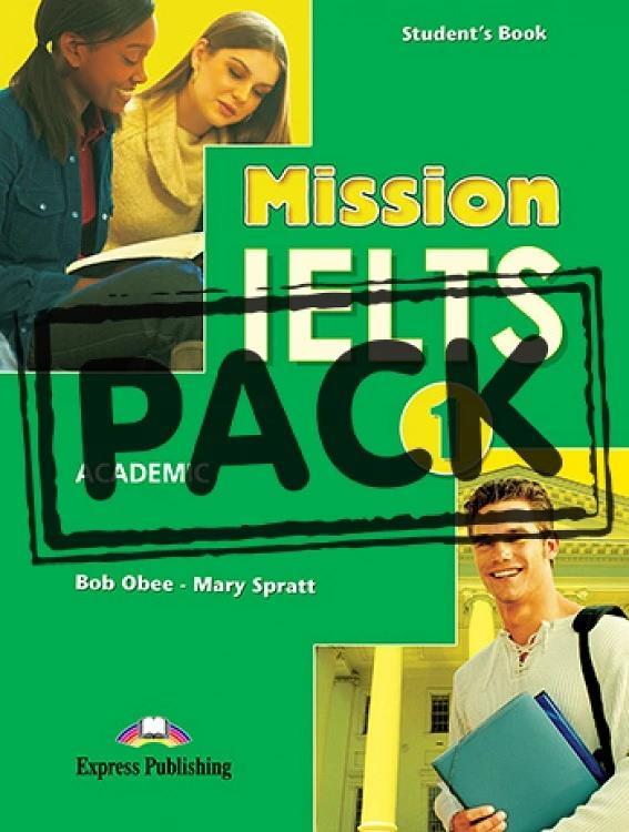 MISSION IELTS 1 ACADEMIC STUDENT'S PACK