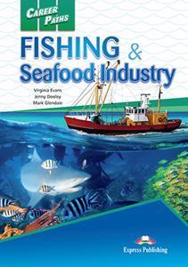 CAREER PATHS FISHING & SEAFOOD INDUSTRIES STUDENT'S BOOK (+CROSS-PLATFORM)