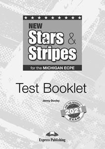 NEW STARS & STRIPES FOR THE MICHIGAN ECPE TEST BOOKLET FOR THE REVISED 2021 EXAM