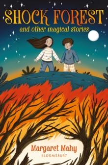 SHOCK FOREST AND OTHER MAGICAL STORIES: A BLOOMSBURY READER : GREY BOOK BAND
