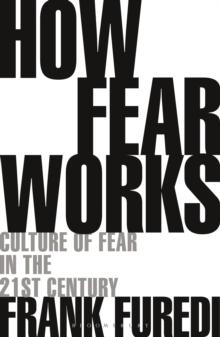 HOW FEAR WORKS