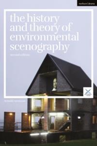 THE HISTORY AND THEORY OF ENVIRONMENTAL SCENOGRAPHY