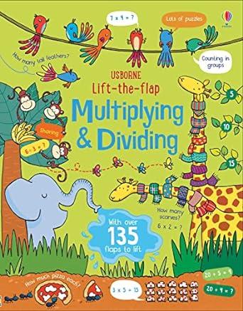LIFT THE FLAP MULTIPLYING AND DIVIDING