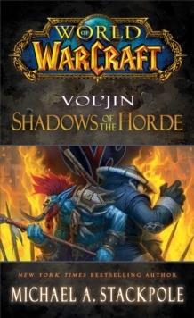 WORLD OF WARCRAFT: VOLJIN: SHADOWS OF THE HORDE