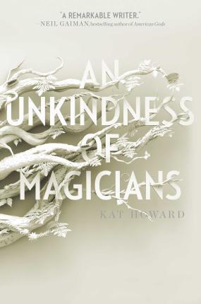 AN UNKINDNESS OF MAGICIANS