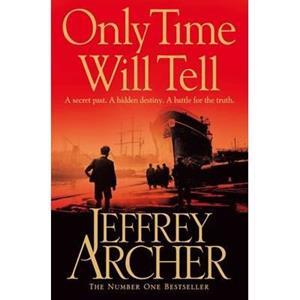 CLIFTON CHRONICLES (01): ONLY TIME WILL TELL