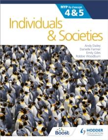 INDIVIDUALS AND SOCIETIES FOR THE IB MYP 4&5: BY CONCEPT : MYP BY CONCEPT