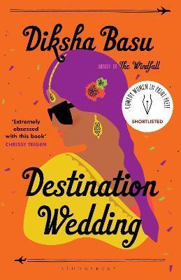 DESTINATION WEDDING : SHORTLISTED FOR THE 2021 COMEDY WOMEN IN PRINT PRIZE