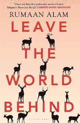 LEAVE THE WORLD BEHIND : 'THE BOOK OF AN ERA' INDEPENDENT
