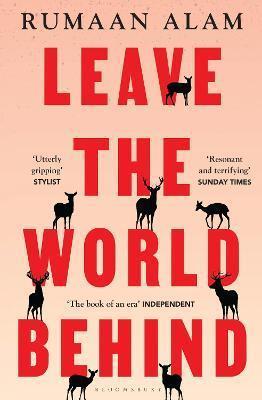 LEAVE THE WORLD BEHIND : 'THE BOOK OF AN ERA' INDEPENDENT