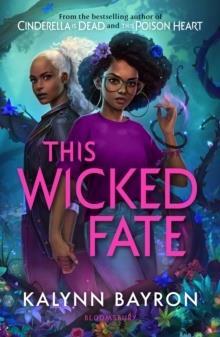 THE WICKED FATE : FROM THE AUTHOR OF THE TIK TOK SENSATION CINDERELLA IS DEAD
