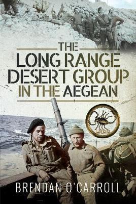 THE LONG RANGE DESERT GROUP IN THE AEGEAN