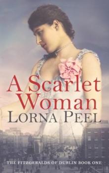 THE FITGERALDS OF DUBLIN (01): A SCARLET WOMAN