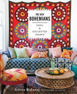 THE NEW BOHEMIANS : COOL AND COLLECTED HOMES