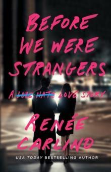 BEFORE WE WERE STRANGERS
