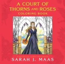 A COURT OF THORNS AND ROSES COLORING BOOK
