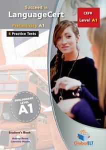 SUCCEED IN LANGUAGECERT A1 6 PRACTICE TESTS TEACHER'S BOOK