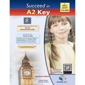 SUCCEED IN A2 KEY 8 PRACTICE TESTS SELF-STUDY EDITION 2020
