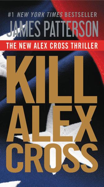 ALEX CROSS - KILL ALEX CROSS