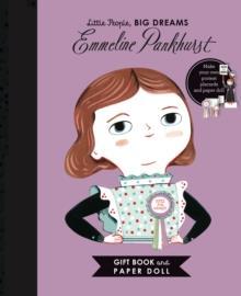 LITTLE PEOPLE, BIG DREAMS: EMMELINE PANKHURST BOOK AND PAPER DOLL GIFT EDITION SET