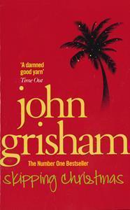 JOHN GRISHAM - SKIPPING CHRISTMAS