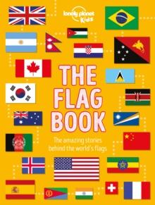 LONELY PLANET KIDS THE FLAG BOOK