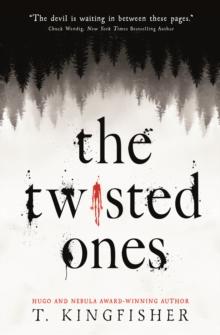 THE TWISTED ONES