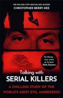 TALKING WITH SERIAL KILLERS
