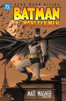 BATMAN AND THE MONSTER MEN
