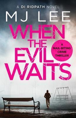 DI RIDPATH (06): WHEN THE EVIL WAITS