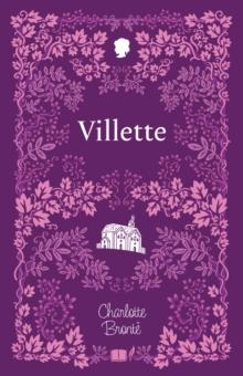 THE BRONTE SISTERS COLLECTION: VILLETTE