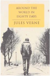 JULES VERNE COLLECTION: AROUND THE WORLD IN EIGHTY DAYS
