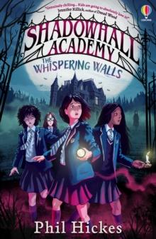 SHADOWHALL ACADEMY: THE WHISPERING WALLS