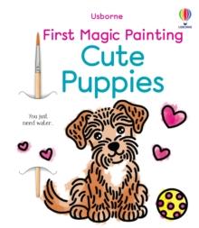 FIRST MAGIC PAINTING CUTE PUPPIES