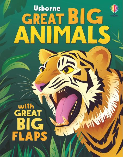 GREAT BIG ANIMALS (WITH GREAT BIG FLAPS)