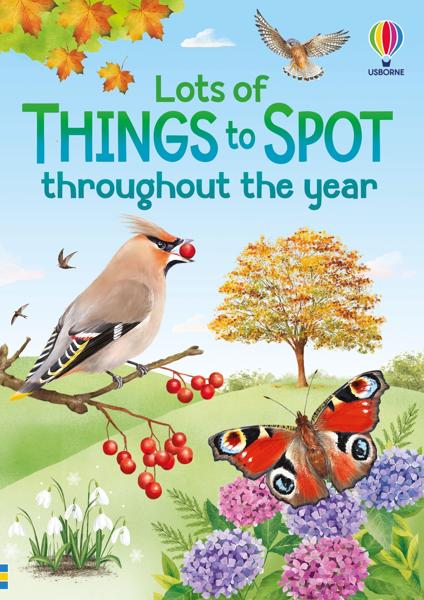 LOTS OF THINGS TO SPOT THROUGHOUT THE YEAR