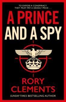 A PRINCE AND A SPY : THE MOST ANTICIPATED SPY THRILLER OF 2021