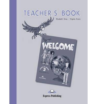 WELCOME 3 TEACHER'S BOOK