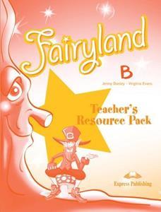 FAIRYLAND JUNIOR B (& 4) TEACHER'S RESOURCE PACK