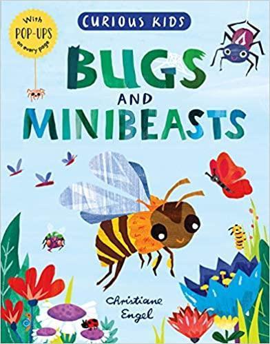 CURIOUS KIDS - BUGS AND MINIBEASTS