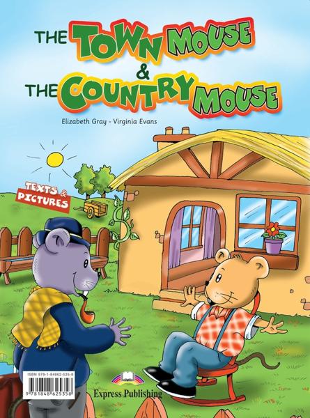 THE TOWN MOUSE AND THE COUNTRY MOUSE