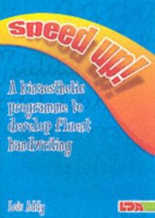SPEED UP! : A KINAESTHETIC PROGRAMME TO DEVELOP FLUENT HANDWRITING