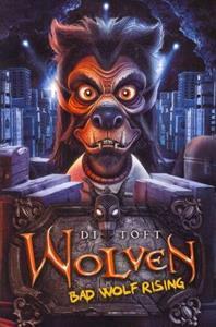 WOLVEN: BAD WOLF RISING