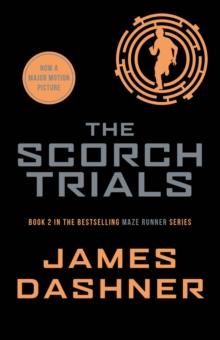 MAZE RUNNER (02): THE SCORCH TRIALS