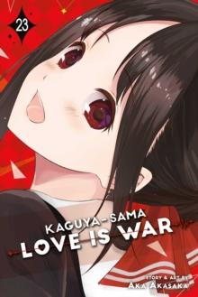 KAGUYA-SAMA: LOVE IS WAR: VOL 23