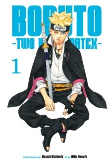 BORUTO: TWO BLUE VORTEX VOLUME 1