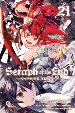 SERAPH OF THE END: VAMPIRE REIGN VOL 21